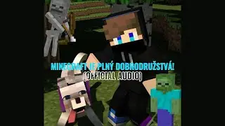 MINECRAFT JE PLN&Yacute; DOBRODRUŽSTV&Aacute;!😜🏞️ - (SLOVENSK&Yacute; MINECRAFT SONG 2025)