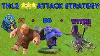 TH12 3 Star Attack Strategy - GiBoWitch - Clash of Clans 2019