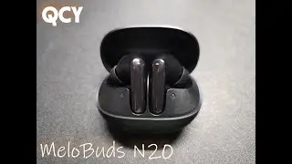 QCY MeloBuds N20 featuring Moondrop Space Travel 2
