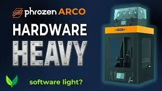 Обзор Phrozen ARCO FDM &mdash; отличное оборудование, первые проблемы с программным обеспечением (честн...