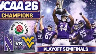 NCAA 26 Rose Bowl Playoff Semifinal | #1 Northwestern vs West Virginia | Revenge or Repeat?