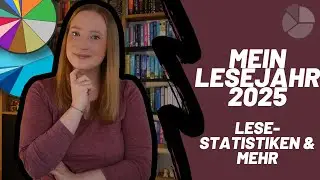 MEIN LESEJAHR 2025 📚💬 • Ein Rückblick auf Lese-Statistiken & Erkenntnisse 📊