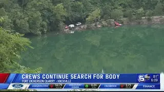 Crews continuing search for body at Fort Dickerson quarry