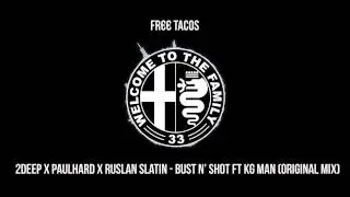 14 - 2Deep x Paulhard x Ruslan Slatin - Bust N' Shot ft KG Man (Original Mix)