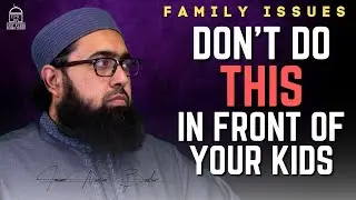 Don't do THIS in front of your kids! | Fajr Khatira | Imam Nadim Bashir