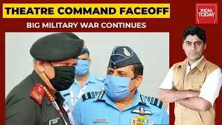 'IAF A Support Arm,' Big Military Turf War Explodes On Theaterisation | India First