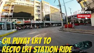 GIL PUYAT LRT TO RECTO LRT STATION RIDE #PEQZMOTO