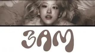 ROSÉ '3AM' (TRADUZIONE ITALIANA)