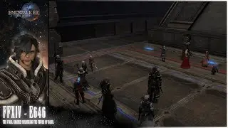 Final Fantasy XIV - E646 - (THE FINAL CHARGE! Unlocking the Tower of Babil)