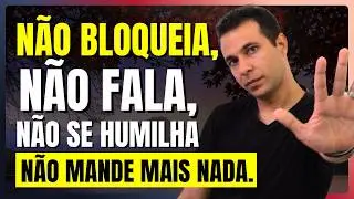 Estou literalmente implorando para você não fazer nada por quem te ignora