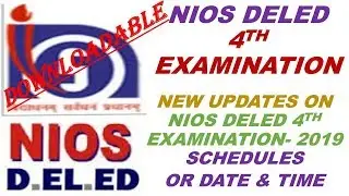 NIOS DELED 4th Examination Schedule | Nios Deled Examination 2019