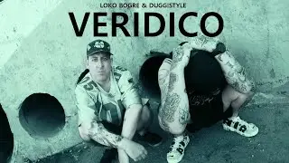 VERIDICO - Loko Bogre Ft Duggistyle VIDEOCLIP OFICIAL (Prod. TheLitroFilms & Onder_rec)