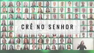 Crê no Senhor - Coral Intersinodal