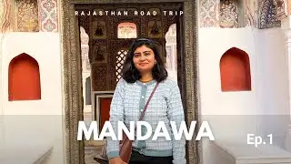 Rajasthan Road Trip EP 1: Exploring Mandawa &ndash; The City of Havelis | 2650 KM Journey Begins!🚗✨🇮🇳