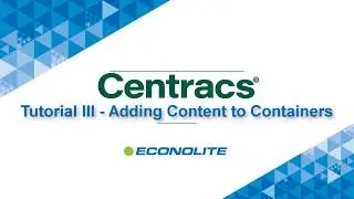 Centracs Tutorial III   Adding Content to Containers