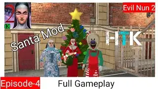 [HTK]Evil Nun 2 Santa Mod_|_Full Gameplay_|_Episode-4_|Keplerians Horror Game_|Game Live Video_|2021