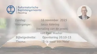 Er is maar één Held | Openbaring 20:10-15 | Jacco Abbring