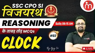 SSC CPO 2024 | REASONING | Clock | Class 02 | By Ajay Sir | RICE SMART HINDI