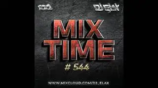 Dj Elax-Mix Time #544  (Radio 106Fm)