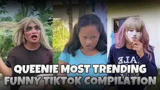 PART 42 : QUEENIE MOST TRENDING FUNNY TIKTOK COMPILATION GOODVIBES