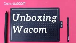 Wacom One Pen Tablet Unboxing (CTL-672)