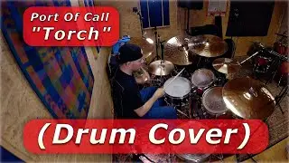 Port Of Call - Torch (Drum Cover)
