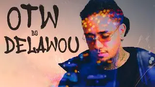 Delawou - OTW