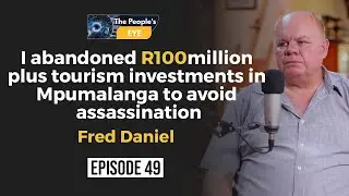 Я отказался от инвестиций в туризм в Мпумаланге на сумму более 100 миллионов рандов, чтобы избежа...