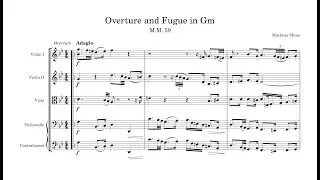 Overture and Fugue in Gm - M.M. 59 (original composition)
