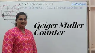 Characteristic of Geiger Muller Counter & Measurement of Dead Time |Theory & Practical Explanation|