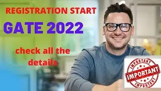 GATE 2022/ APPLICATION FORM/REGISTRATION OPEN/ELIGIBILITY CRITERIA/EXAM DATES/FEE STRUCTURE/