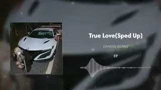 True Love - DXNKXR, SOXRVE