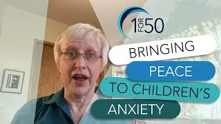 Bringing Peace to Children's Anxiety