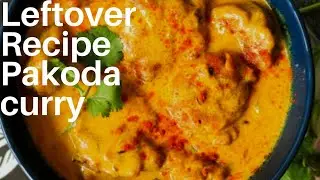 Leftover Pakoda Recipe | Food Hacks