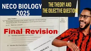 NECO BIOLOGY 2025(Theory & Obj): The Practice questions and their answers.Watch Now!!!FINAL REVISION