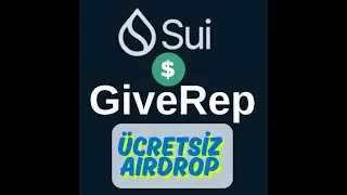 Giverep|Sui Ağı &uuml;zerinde yeni proje! $REP Puanı ve Airdrop fırsatı eforsuz kazan&ccedil;! #airdrop #web3