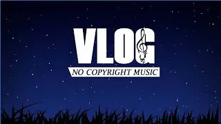 Midnight Sky Vlog No Copyright Music