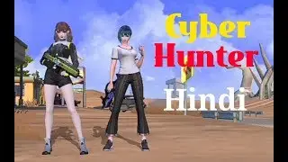 Cyber Hunter | Android | Hindi Gameplay