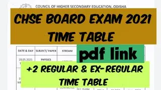 CHSE Board Exam Time table 2021 | CHSE 2021 board exam time table pdf | CHSE board 2021 date sheet