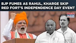 Watch Rahul Gandhi, Kharge Skip Modi's Red Fort Address: BJP's 'Shameful' Charge, Congress Hits Back