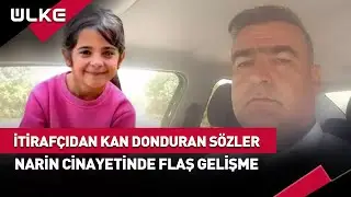 Narin Cinayetinde Kan Donduran İtirafçı Gerçeği! Tüm Sır Ortaya Çıktı #haber