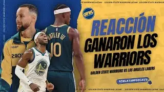 REACCI&Oacute;N GSWL 2025-26 #1 - TRIUNFAZO VS LAKERS EN EL DEBUT.