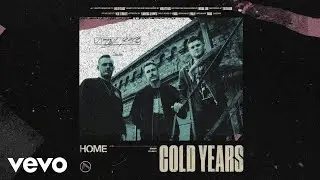 Cold Years - Home (Official Visualiser)
