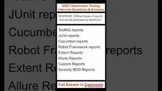 SELENIUM : What are the different types of reports that can be generated by Selenium?