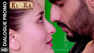 Arjun & Kareena don&rsquo;t love each other | Ki & Ka | Dialogue Promo