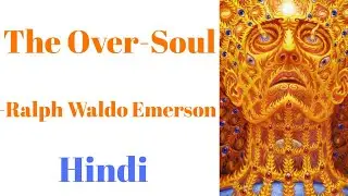 The Over-Soul by Ralph Waldo Emerson Summary in Hindi