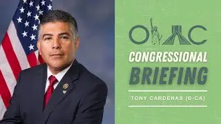 Rep. Tony Cardenas (D-CA) | Bipartisan Congressional Iran Briefing 2022