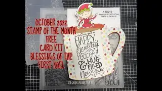 October 2022 Stamp of Month free card kit for Close to my Heart Blessings of the first Noel