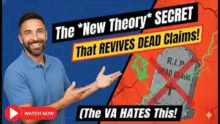 The  New Theory  SECRET That REVIVES DEAD Claims! The VA HATES This!