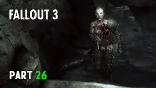 Cliffside Cavern | Fallout 3 Playthrough - Part 26